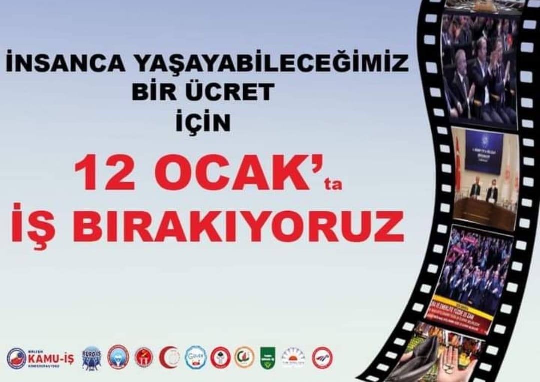 12 Ocak' ta İş Bırakıyoruz