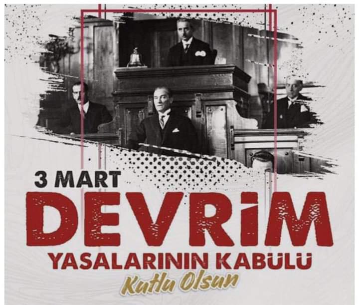 3 MART DEVRİM YASALARININ KABULÜ KUTLU OLSUN