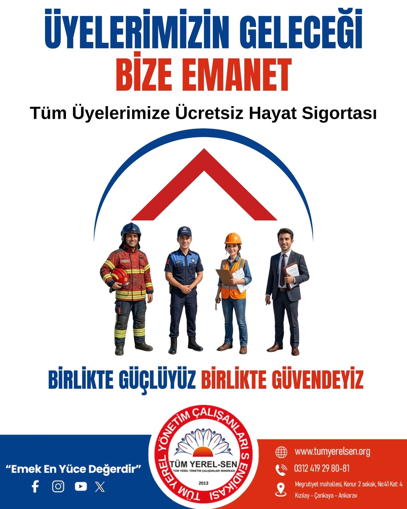 ÜYELERİMİZİN GELECEĞİ BİZE EMANET!